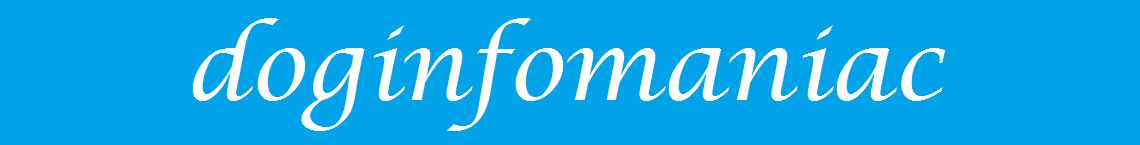 WWW.DOGINFOMANIAC.COM